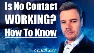 How To Know If No Contact Is Working [upl. by Pernick]