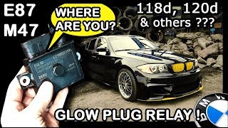 BMW M47  GLOW PLUG RELAY LOCATION  E87 118d120d M47 [upl. by Ayot]