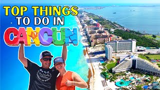 TOP Things To Do In CANCUN MEXICO SO FUN [upl. by Georgeanna]