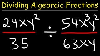 Dividing Algebraic Fractions [upl. by Moina]