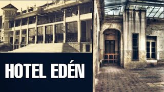 Escucharon Hablar  Historias y Leyendas del HOTEL EDEN La Falda [upl. by Ahtera]