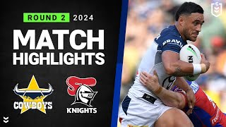 NRL 2024  Cowboys v Knights  Match Highlights [upl. by Tibold]