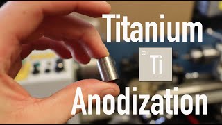 Titanium Anodization  How To Do It [upl. by Forelli]