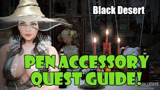 Black Desert PEN Accessory Questline Guide and Walkthrough  Jetina Questline [upl. by Krakow308]