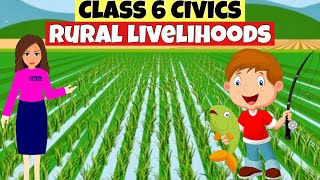 Rural Livelihoods  class 6 civics chapter 8  Class 6 civics UPSCIAS [upl. by Barra]