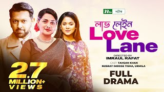 Love Lane l Tisha  Tahsan Khan  Urmila  লাভ লেইন l Drama  Telefilm  Bangla Natok [upl. by Ahsercal827]