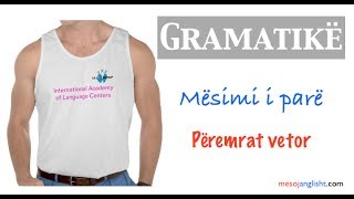 Peremrat vetor anglisht  Mesimi i pare  Gramatika angleze [upl. by Yetti]