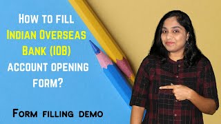 How to fill Indian Overseas Bank IOB account opening form Fill up IOB account opening form demo [upl. by Helbona]