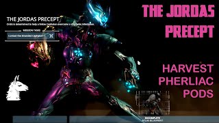 Lets Play Warframe 155 The Jordas Precept  Part 1 Harvest Pherliac Pods from Juggernauts [upl. by Royal]