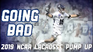 College Lacrosse Pump Up 2019  “Going Bad” [upl. by Halvaard]