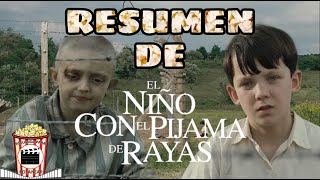 Resumen De El Niño Con El Pijama De Rayas The Boy in the Striped Pyjamas Resumida Para Botanear [upl. by Fabriane]