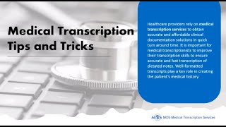 Medical Transcription Tips and Tricks [upl. by Anerec907]