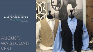 Wardrobe Builder August How to Make a Mens WaistcoatVest [upl. by Ykcub715]