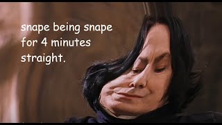 ✩ Snape being Snape for 4 minutes straight  wizardxeditz [upl. by Isidro]