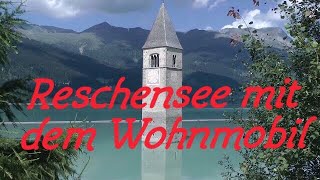 Reschensee mit dem Wohnmobil [upl. by Ez]