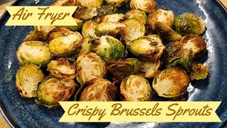 Crispy Brussels Sprouts  Air Fryer Recipe [upl. by Burta]