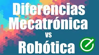 Robótica VS Mecatrónica  Diferencias y curiosidades   ENTEc [upl. by Grearson935]