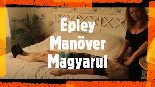 Epley Manöver Magyarul [upl. by Tomkin]