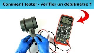 Comment tester  vérifier un débitmètre [upl. by Assenar803]