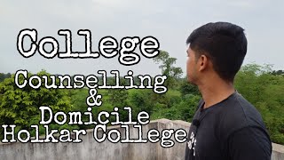 College Counselling amp MP Domicile  Admission Procedure Indore Colleges Holkar college [upl. by Octave191]