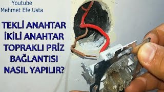 Evde Topraklı Priz Tekli Anahtar ve İkili Anahtar Bağlantısı Nasıl Yapılır [upl. by Stefa418]