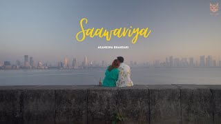 Saawariya  Akanksha Bhandari  Official Music Video [upl. by Ahsets]