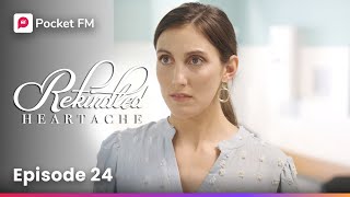 Episode 24  Rekindled Heartache  Pocket FM [upl. by Ahsiryt]