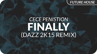 CeCe Peniston  Finally DAZZ 2k15 Remix [upl. by Nysa]