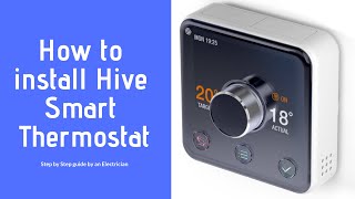 How to Install a Hive Smart Thermostat step by step guide [upl. by Amy655]