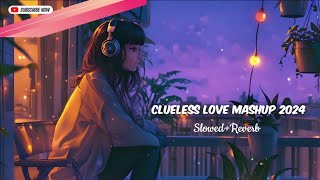 Clueless Love Mashup  Jay Guldekar  Best Bollywood Mashup [upl. by Yasdnil583]