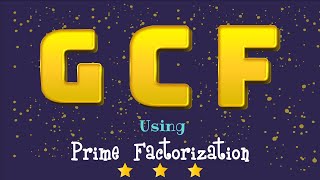 GCF Using Prime Factorization  Prime Factor Tree Method [upl. by Theodora]