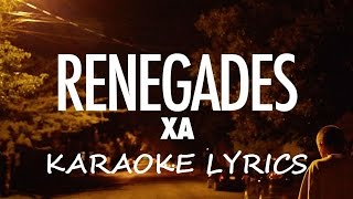 X AMBASSADORS  RENEGADES KARAOKE VERSION LYRICS [upl. by Nylaroc]