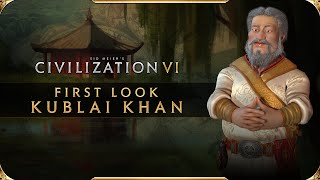 Civilization VI  First Look Kublai Khan  Civilization VI New Frontier Pass [upl. by Gnav]