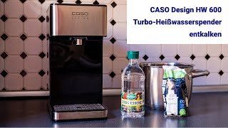 CASO HW 600 Turbo Heißwasserspender entkalken [upl. by Tallula]