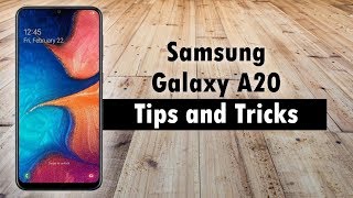 Samsung Galaxy A20 Tips and Tricks [upl. by Evangeline]