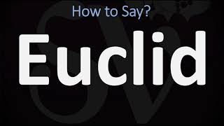 How to Pronounce Euclid CORRECTY [upl. by Denten]