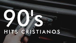 MÚSICA CRISTIANA  90´S HITS CRISTIANOS [upl. by Cordie226]