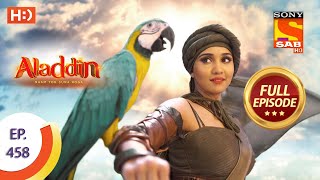 Aladdin  Ep 458  Full Episode  31st August 2020 [upl. by Vijnas]