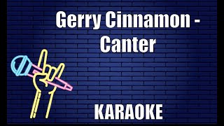 Gerry Cinnamon  Canter Karaoke [upl. by Hoi]