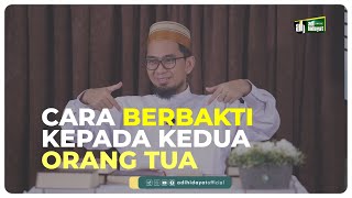 Cara Berbakti Kepada Orang Tua  Ustadz Adi Hidayat [upl. by Aremus842]