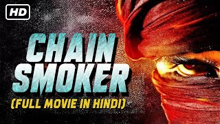 CHAINSMOKER  South Dubbed Hindi Movie  Yamini Bhaskar Harish [upl. by Lynd]