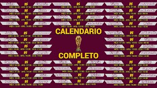 CALENDARIO COMPLETO del MUNDIAL de QATAR 2022 [upl. by Shelby]