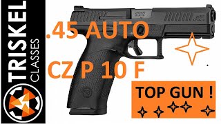 CZ P 10 F 45 AUTO TOP GUN [upl. by Yeldarb]