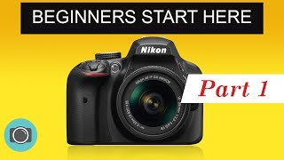 Nikon beginners guide Part 1  Nikon photography tutorial [upl. by Selden]