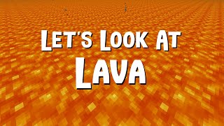 Lets Look at Lava  All About Minecraft Mechanics Facts Basics [upl. by Solomon]