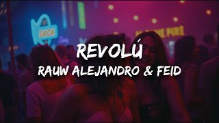 Rauw Alejandro amp Feid  Revolú Letra [upl. by Acinemod]