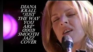 Diana Krall  Just The Way You Are  with Lyrics [upl. by Laural]