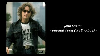 John Lennon  Beautiful Boy Darling Boy Lyrics [upl. by Nauht322]