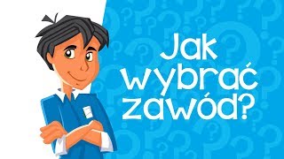 Jak wybrać zawód [upl. by Neelyaj]