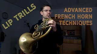 LIP TRILLS  Advanced French horn techniques  Austris Music [upl. by Braden]